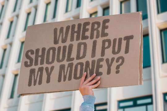 "Where Should I Put My Money?" Where should I put my money right now given inflation interest rates and a shaky stock market? INVEST. MONEY. SAVE. RETIRE. FINANCE.