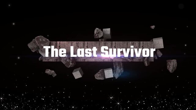 Digital graphic title sequence displays the bold text the last survivor emerging from shattered stone debris against a deep black cosmic background filled with subtle white light specks.