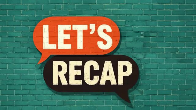 Colorful illustrated speech bubbles on brick wall with hand pointing up and text "Let's Recap"
