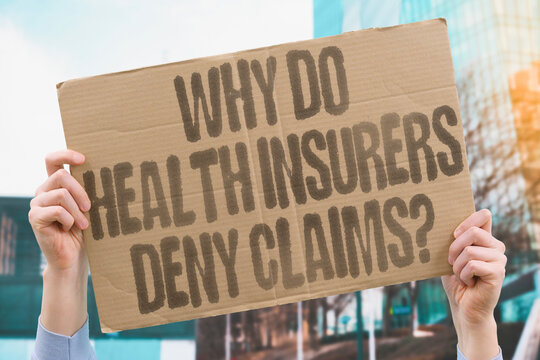 "Why Do Health Insurers Deny Claims?" Why do health insurance companies deny so many valid claims and who is actually holding them liable? HEALTH. INSURE. PROFIT. DENY. CARE.