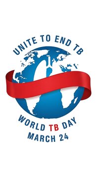 World tuberculosis day unite to end tb global health awareness march 24