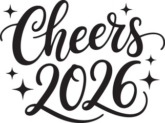 Obraz premium Cheers 2026 calligraphy with sparkling stars festive typography for New Years Eve celebration or event invitation isolated on white background