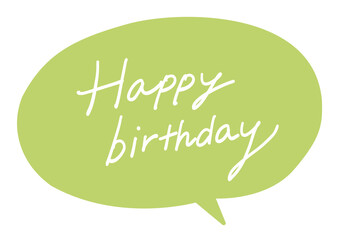 Happy Birthday handwritten lettering in green speech bubble vector greeting design