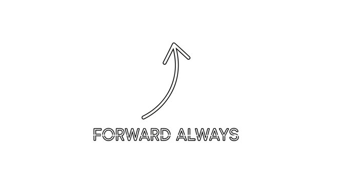 Forward Always Arrow Motivation Quote
