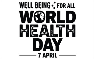Fototapeta premium Black and white for health day april 7 typography text healthcare awareness