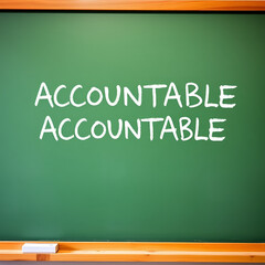 Fototapeta premium ACCOUNTABLE text written on green school board.