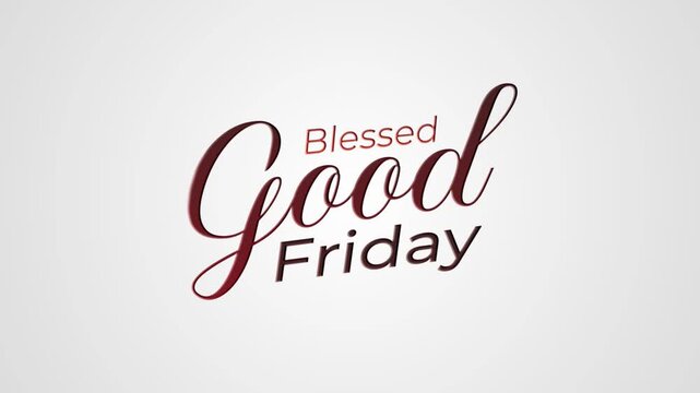 Blessed Good Friday Elegant Text Stroke Animation on Minimal Background