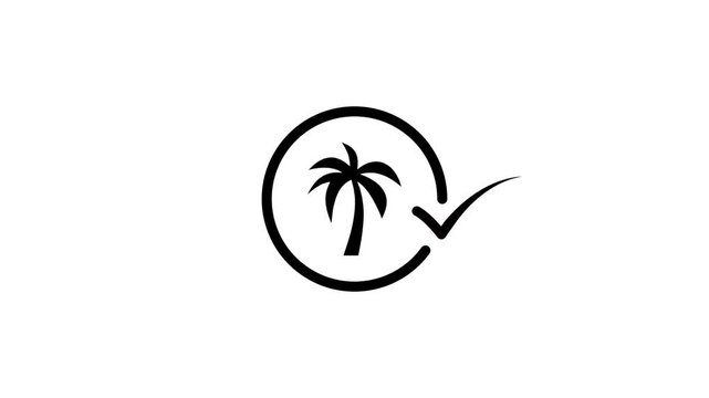Minimalist palm tree inside circle with check mark animation on white background for tropical vacation approval