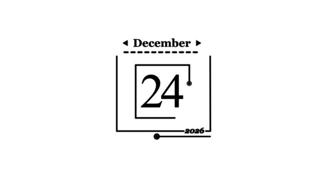 December 24th calendar date with year 2026 twenty-four year 2026 Calendar icon - day 1 ,animation, black and white Simple technology calendar with date concept on white background calendar and date .