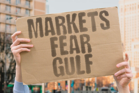 "Markets Fear Gulf" A surge in Gulf tensions triggers a global selloff as investors scramble to price in worst-case scenarios. MARKETS. GULF. CRISIS. ECONOMY. OIL.