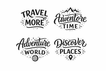 Fototapeta premium Adventure typography: travel more, adventure time, adventure world, discover places