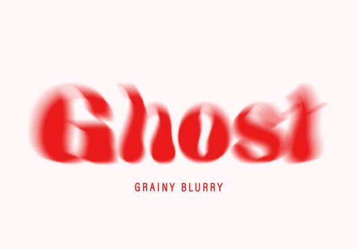 Ghost Blur Grain Text Effect