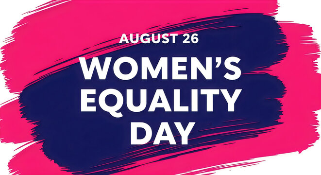 A vibrant graphic design celebrating women's equality day on august 26 with bold brush strokes art