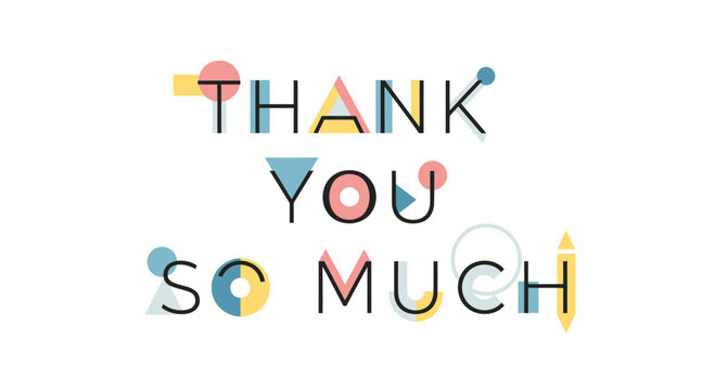 Thank You So Much - Modern Geometric Typography with Pastel Colors