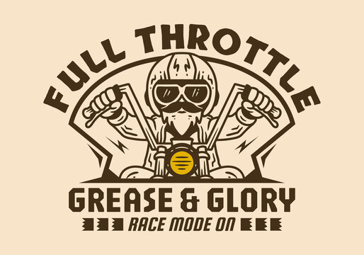Vintage biker emblem with skull wearing helmet and goggles, hands on handlebars, bold typography reading full throttle grease & glory, race mode on beige background, brown ink