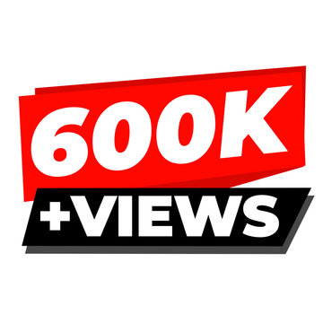 600K Views Online Growth Counter PNG, Social Expansion Badge Icon, Engagement Highlight Label Design, Trending Reach Tag PNG, Viewer Count Sticker Icon