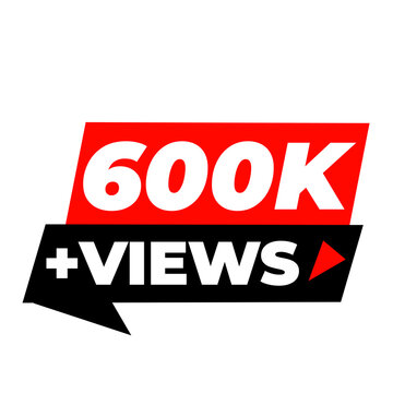 600K Views Platform Popularity Counter PNG, 600K Social Expansion Badge Icon, 600K Engagement Boost Label Design, 600K Trending Reach Tag PNG, 600K Viewer Growth Sticker Icon