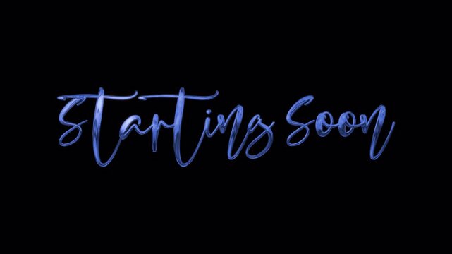Starting Soon text animation with glowing blue effect on black background.
