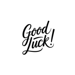 Obraz premium A modern calligraphy design displaying the positive message good luck in black