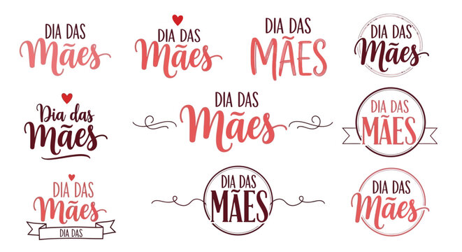 Set of Dia das M&atilde;es Lettering Logos, Portuguese Mother's Day Calligraphy Badges and Typography Collection for Greeting Cards and Social Media