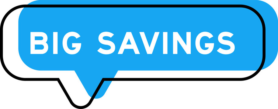 Speech banner and blue shade with word big savings on white background