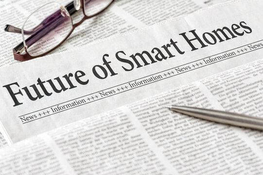 A newspaper with the headline Future of Smart Homes