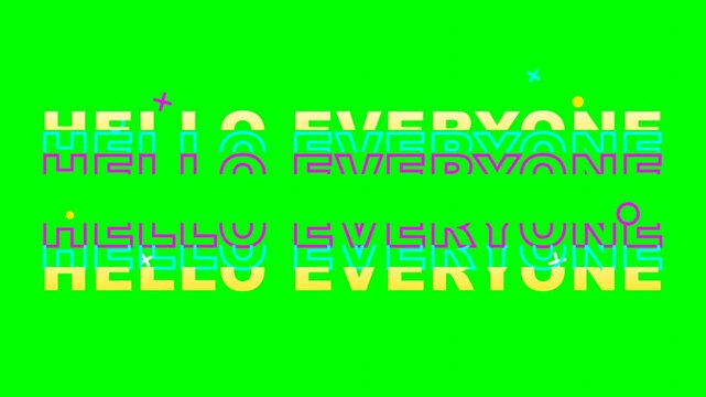Vibrant Hello Everyone text features a modern glitch effect and playful geometric elements on a green screen background for easy overlay integration.