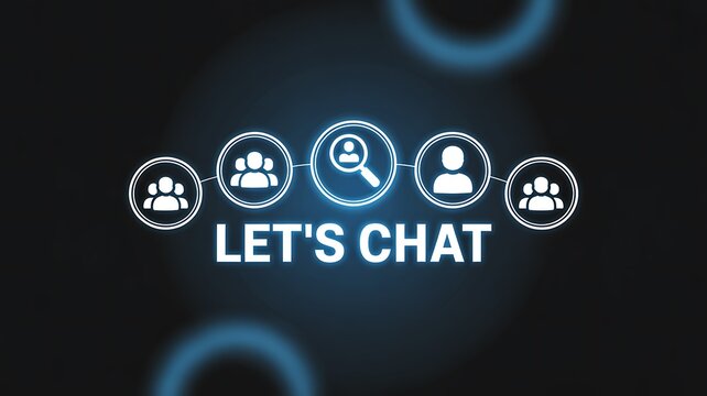 Glowing chat icons on dark background with 'LET'S CHAT' text