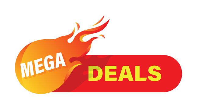 Vibrant mega deals promo label with fire flame element for retail marketing and ecommerce savings