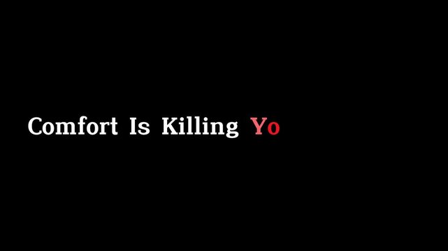 Comfort Is Killing Your Potential in comfort zones is detrimental to personal development on black.