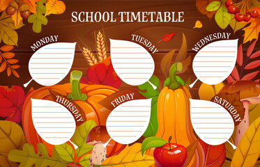 Naklejka premium School timetable schedule with autumn fall leaves and seasonal harvest. Weekly planner adorned pumpkins, apples, mushrooms, acorns, wheat spikes and berries. Vector template for homeschooling