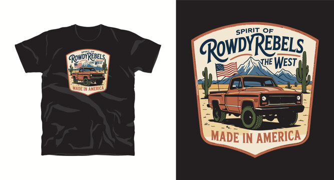 Rowdy rebels spirit of the west pickup truck vintage landscape illustration for t-shirt