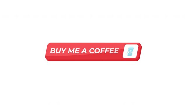 Buy me coffee isometric UI button animation. Creator income. Tip jar. Fan support. Online donation. Content monetization. Click interaction motion. Modern social media interface element animated tap