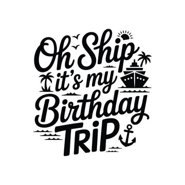 Nautical birthday graphic featuring a ship palm trees and celebratory text