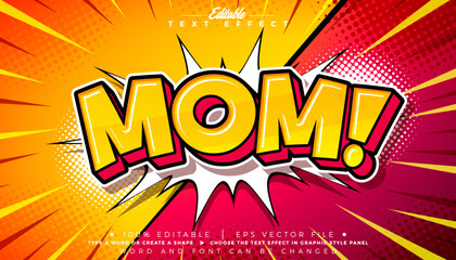 Mom Cartoon Style  Text Effect Mother's Day Editable Pop Art Design Vector Graphic Style with Comic Typography Lettering on Retro Movie Background. Love Best Superhero Mom Theme Scalable Illustration  © articular