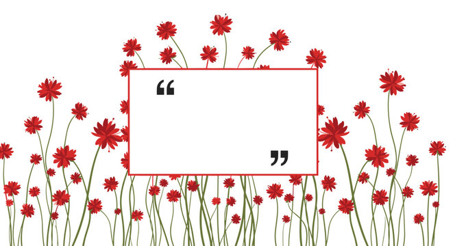 A field of tall red carnation flowers provides a beautiful natural frame for a central text box with quotation marks inside.