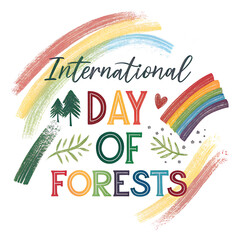 Fototapeta premium Creative international day of forests typography with rainbow strokes