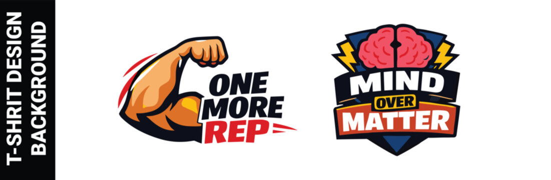 One more rep and mind over matter bodybuilding stickers for fitness shirts