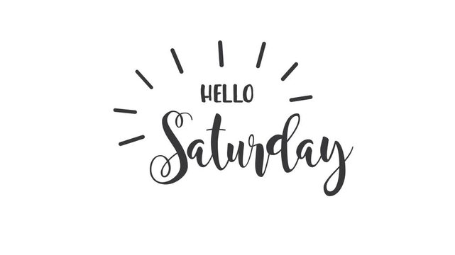 Hello Saturday - Inspirational and motivational quotes.
