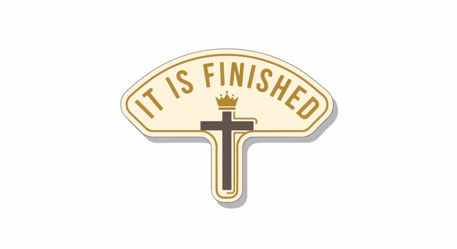 Christian cross with crown and text "IT IS FINISHED", symbolizing faith, sacrifice, and resurrection.