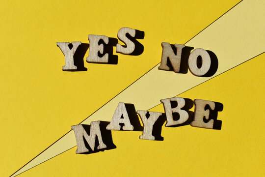 Yes, No, Maybe, words as banner headline