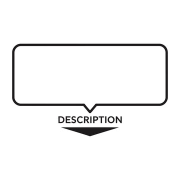 A simple black and white graphic with a text box and the word DESCRIPTION.