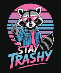 Stay Trashy Funny Raccoon Retro Vintage Style Cute Animal Meme Graphic Design © DD Rony