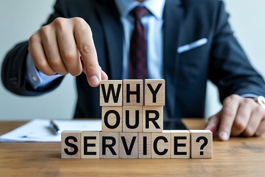 Business professional asking why choose our service with wooden blocks on a desk