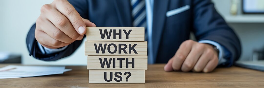 Professional businessman hands stacking wooden blocks asking why work with us concept