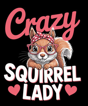 Funny Squirrel Animal Crazy Squirrel