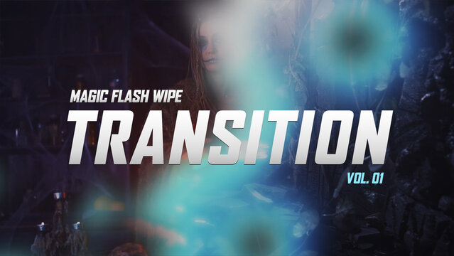 Magic Flash Wipe Transition / Horizontal / Part 01