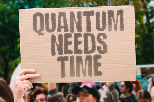"Quantum Needs Time" Despite enormous potential, quantum computing still faces years of engineering hurdles before widespread practical use. QUANTUM. COMPUTING. SCIENCE. TECH. FUTURE.