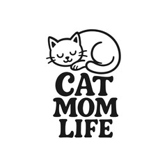 Cat Mom Life Funny Feline Design © DzgnVibe