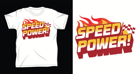 Speed power text with flames and checkered flag graphic design on t-shirt © T-shirt Hub